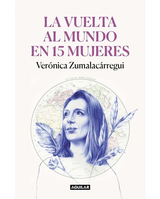 Imagem 0 de La vuelta al mundo en 15 mujeres: Historias de mujeres que me han cambiado la mirada(Tapa blanda)