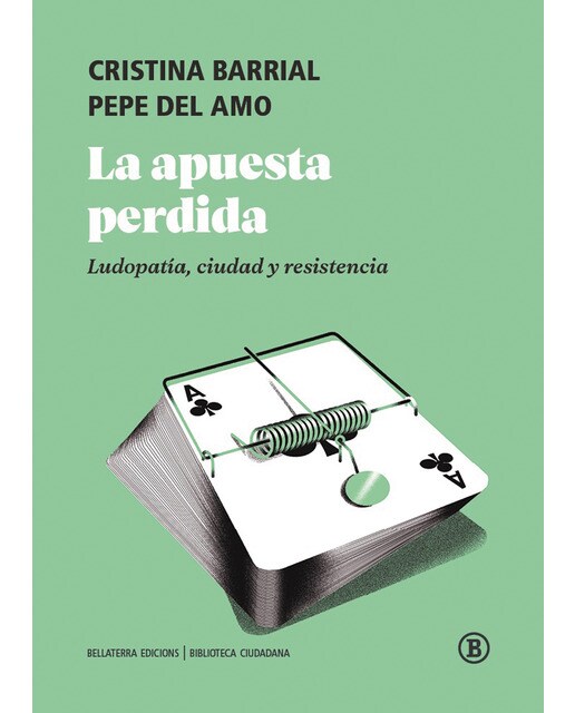 La apuesta perdida: Ludopatía, ciudad y resistencia 1