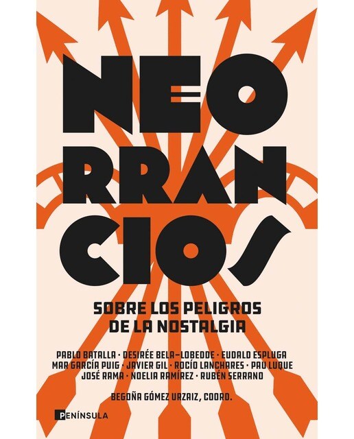 Neorrancios: Sobre los peligros de la nostalgia (Capa mole com abas) 1