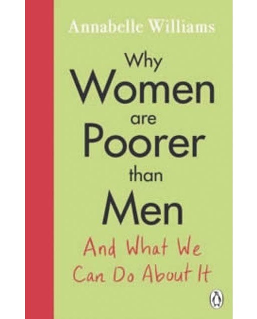 Why women are poorer than men and what we can do a 1