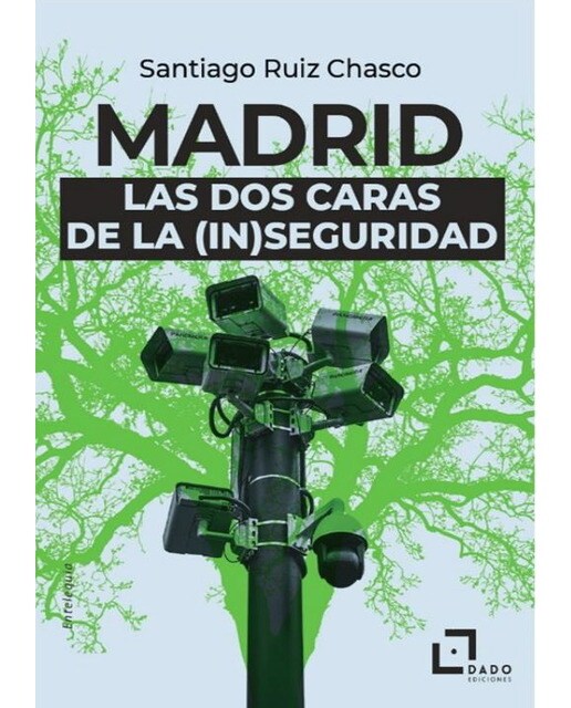 Madrid: las dos caras de la (in)seguridad 1