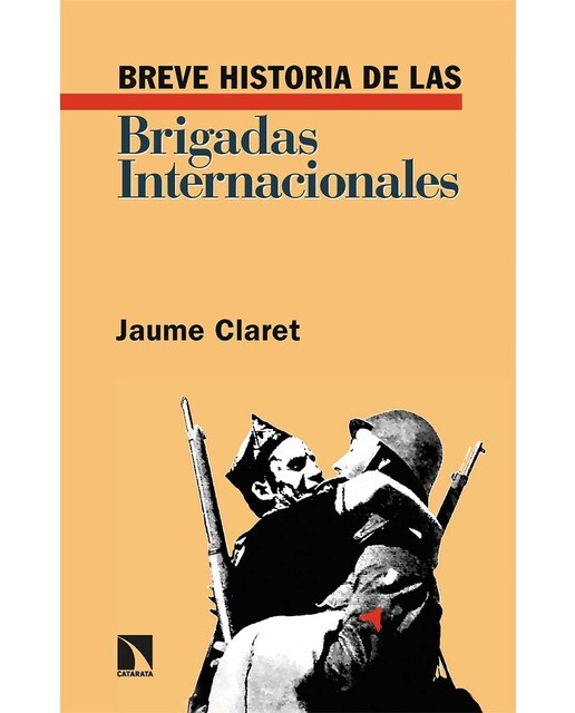 Breve historia de las brigadas internacionales(Tapa blanda) 1