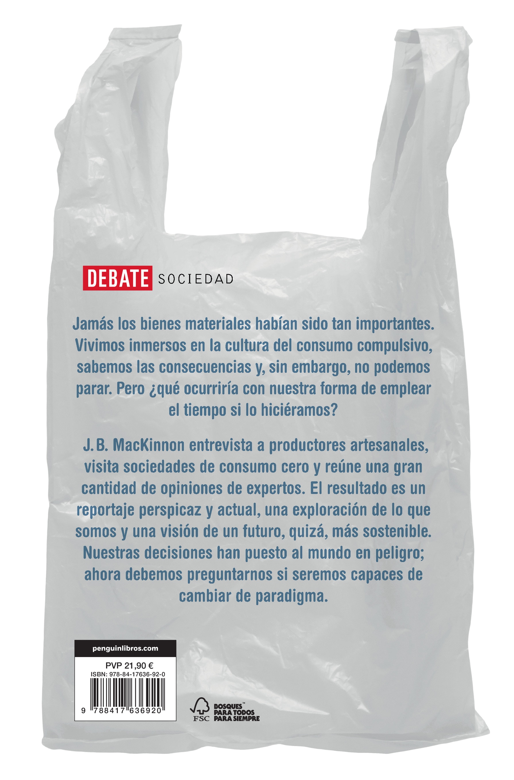 El día que el mundo deje de comprar: Cómo el fin del consumo salvaría el medioambiente y a la humanidad(Tapa blanda) 2