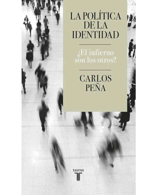 La política de la identidad: ¿El infierno son los otros? (Capa mole) 1