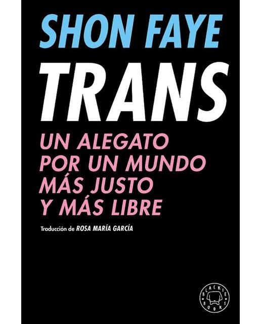 Trans: Un alegato por un mundo más justo y más libre(Tapa dura) 1