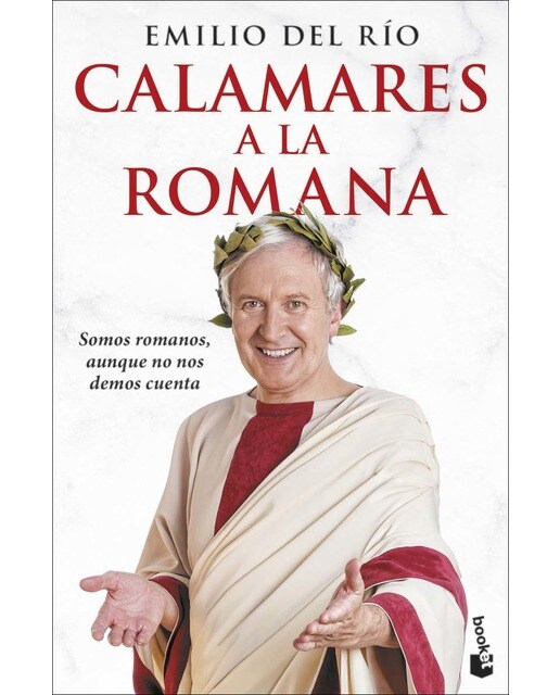 Imagem 0 de Calamares a la romana: Somos romanos aunque no nos demos cuenta(Bolsillo) (Tapa blanda)