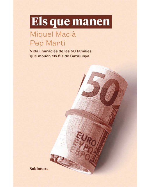 Imagem 0 de Els que manen: Vida i miracles de les 50 famílies que mouen els fils de catalunya