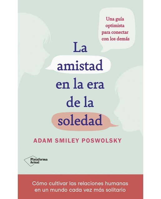 La amistad en la era de la soledad (Capa mole com abas) 1