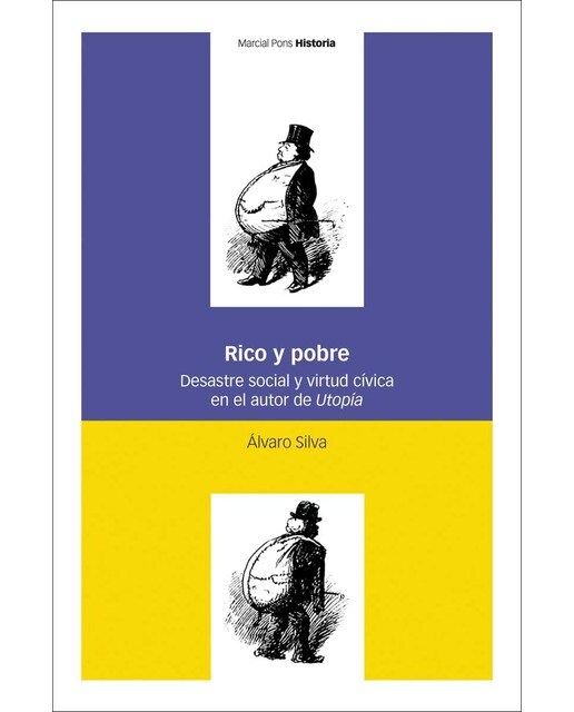 Rico y pobre: Desastre social y virtud cívica en el autor de Utopía (Capa mole com abas) 1
