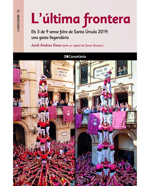 L'última frontera: Els 3 de 9 sense folre de Santa Úrsula 2019: una gesta llegendària (Capa mole) 1