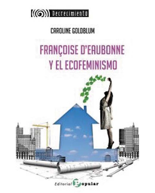 Françoise d’eaubonne  y el ecofeminismo(Tapa blanda) 1