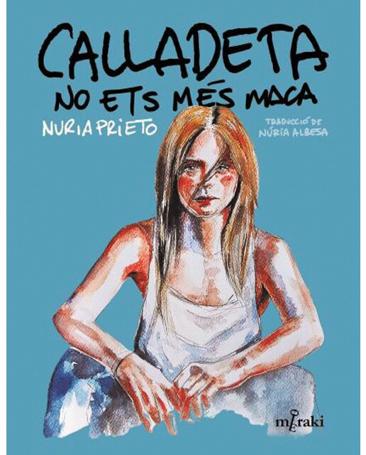 Calladeta no ets més maca (Capa mole com abas) 1