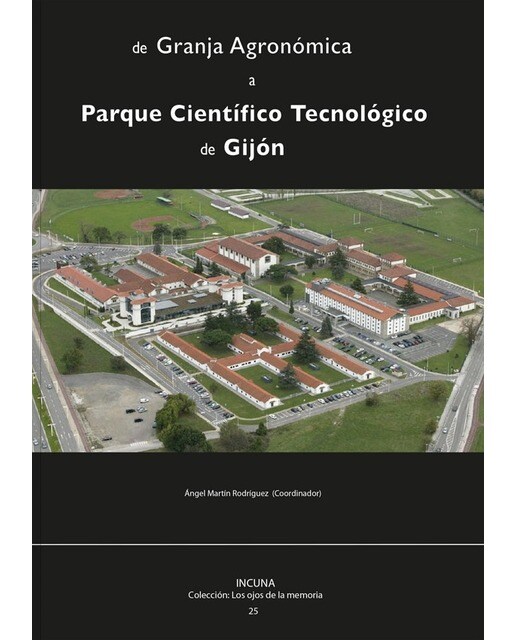 De granja agronómica a parque científico tecnológico de gijón(Tapa blanda) 1