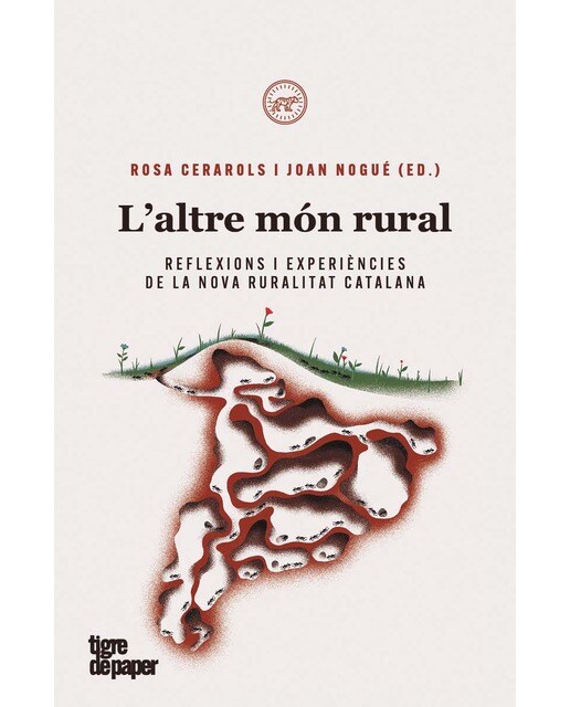 L'altre món rural: Reflexions i experiències de la nova ruralitat catalana (Capa mole) 1