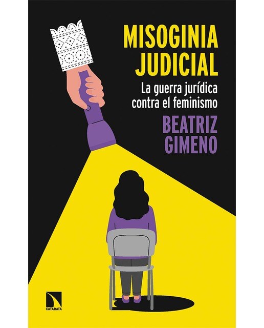 Misoginia judicial: La guerra jurídica contra el feminismo(Tapa blanda) 1