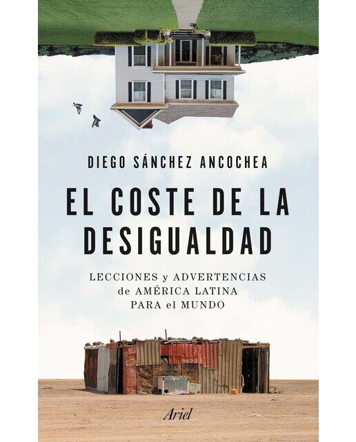 El coste de la desigualdad: Lecciones y advertencias de América Latina para el mundo (Capa mole com abas) 1