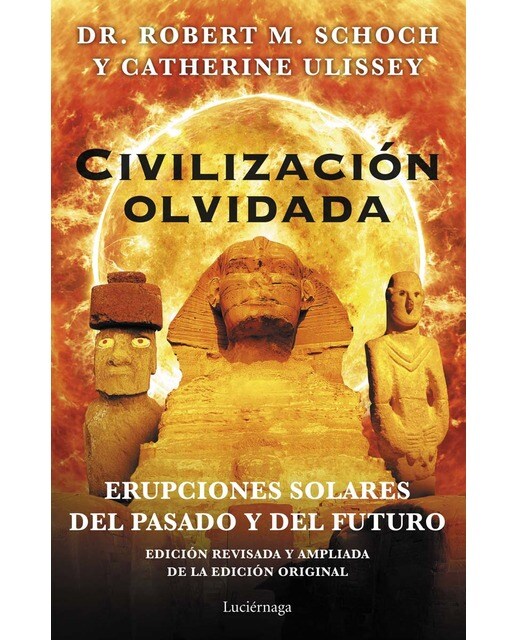 Civilización olvidada: Erupciones solares del pasado y del futuro (Capa mole com abas) 1
