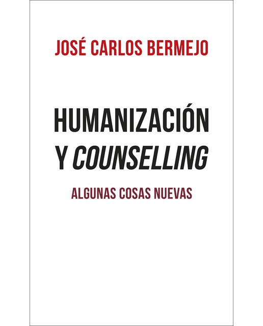 Humanización y counselling: Algunas cosas nuevas(Tapa blanda) 1