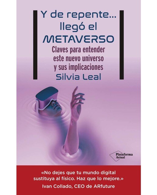 Y de repente… llegó el metaverso(Tapa blanda con solapas) 1