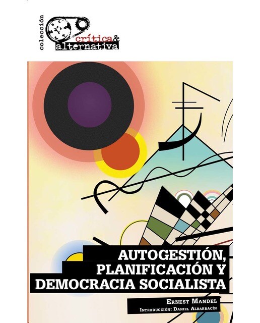 Imagen 0 de Autogestión, planificación y democracia socialista