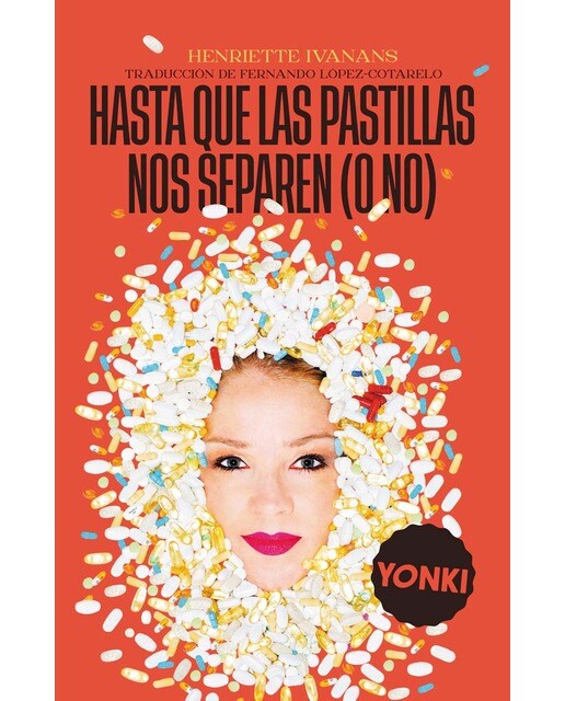 HASTA QUE LAS PASTILLAS NOS SEPAREN (O NO) (Capa mole) 1