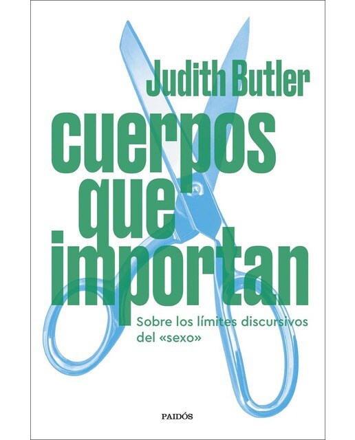 Imagem 0 de Cuerpos que importan: Sobre los límites discursivos del "sexo" (Capa mole com abas)