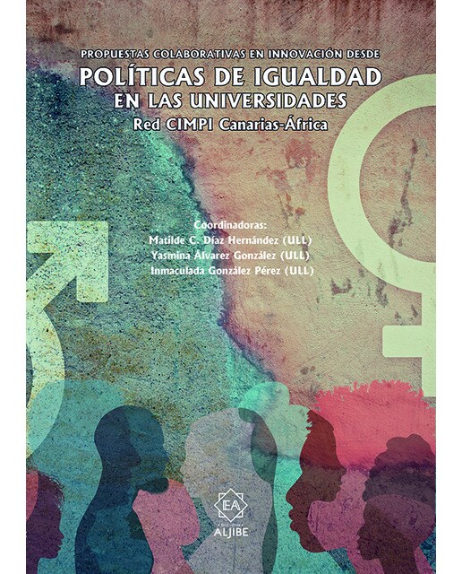 Propuestas colaborativas en innovación desde políticas de igualdad en las universidades 1