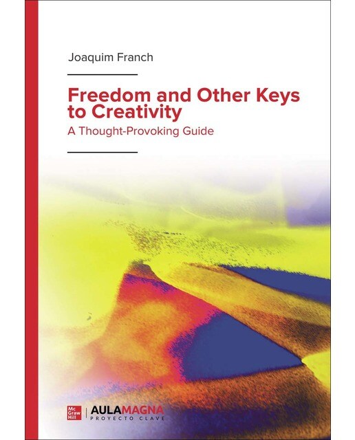Freedom and Other Keys to Creativity (Capa mole) 1