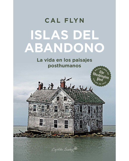 Islas del abandono: La vida en los paisajes posthumanos (Capa mole com abas) 1