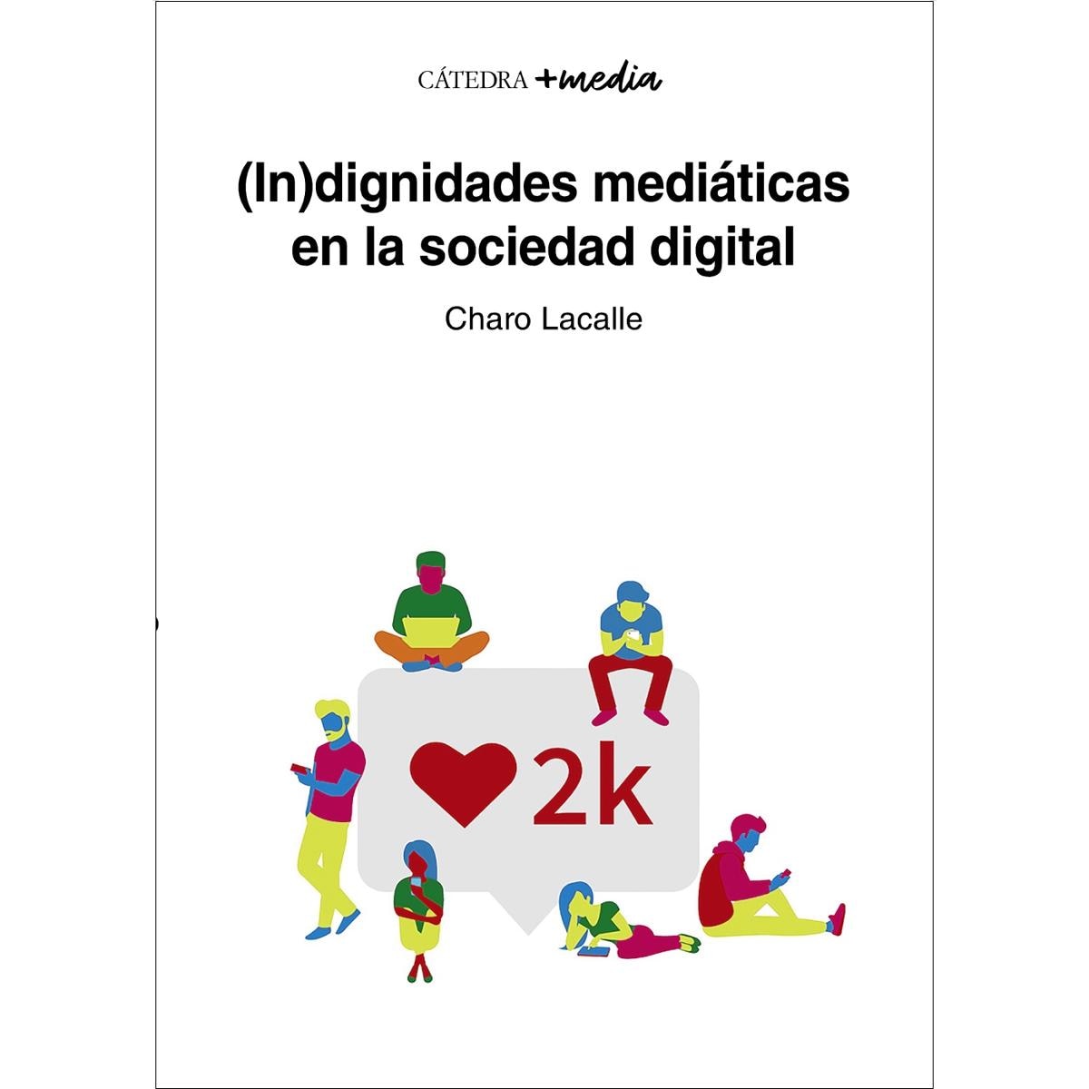 (In)dignidades mediáticas en la sociedad digital (Capa mole com abas) 1