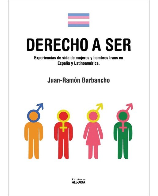 Derecho a Ser: Experiencias de vida de hombres trans en España y Latinoamérica (Capa mole com abas) 1