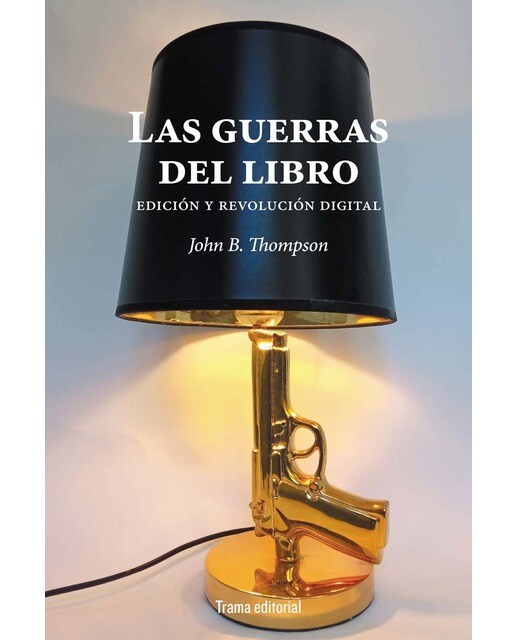 Las guerras del libro: Edición y revolución digital (Capa mole com abas) 1