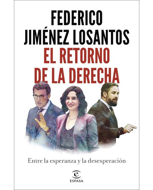 Imagem 0 de El retorno de la Derecha: Entre la esperanza y la desesperación