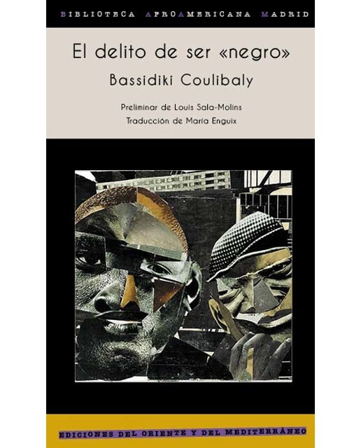El delito de ser "negro": Mil millones de "negros" en una cárcel identitaria 1