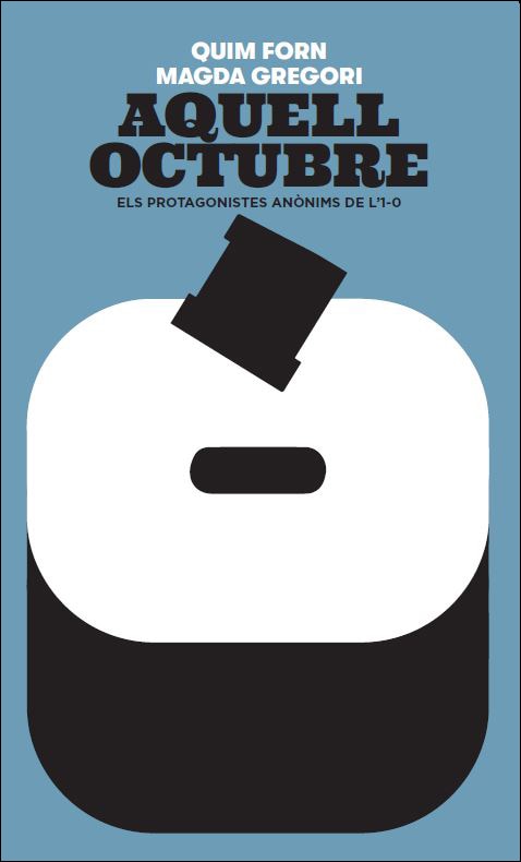 Aquell octubre: Els protagonistas anònims de l'1-O (Capa mole) 1