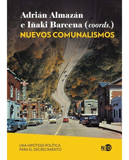 Nuevos comunalismos: Una hipótesis política para el decrecimiento (Capa mole com abas) 1