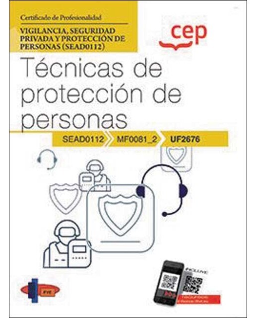 Manual. Técnicas de protección de personas . Certificados de profesionalidad. Vigilancia, seguridad privada y protección de per