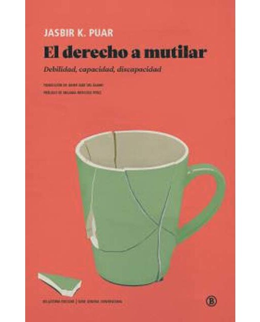 El derecho a mutilar: Debilidad, capacidad, discapacidad (Capa mole) 1