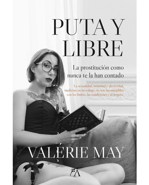 Puta y libre: La prostitución como nunca te la han contado (Capa mole) 1