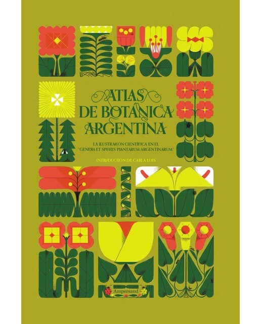 Imagem 0 de Atlas de botánica argentina: La ilustración científica en el "Genera et species plantarum argentinarum" (Capa dura)