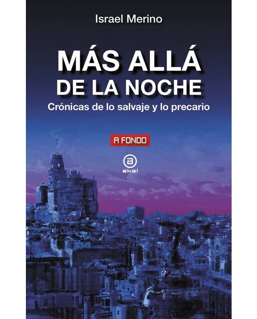 Más allá de la noche: Crónica de lo salvaje y lo precario (Capa mole com abas) 1
