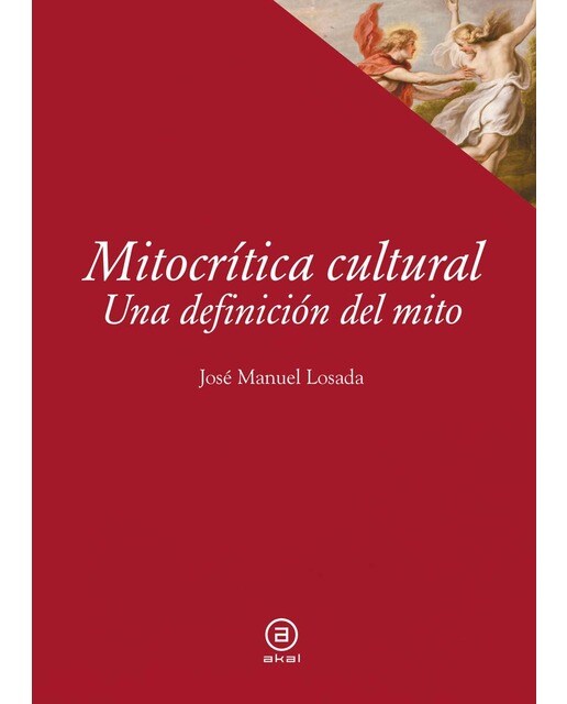 Mitocrítica cultural: Una definición del mito (Capa mole com abas) 1