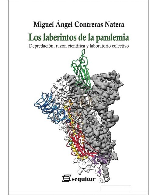 Los laberintos de la pandemia: Depredación, razón científica y laboratorio colectivo 1
