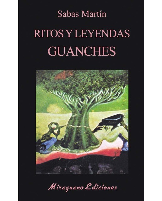 Ritos y Leyendas Guanches 1