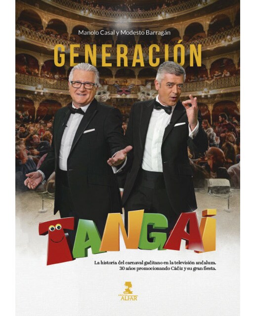 Generación Tangai: La historia del carnaval gaditano en la televisión  andaluza 30 años promocionando Cádiz y su gran fiesta 1