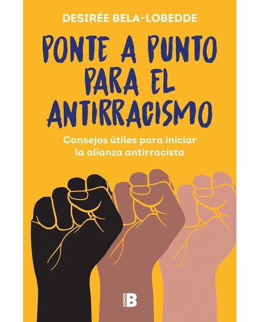 Imagem 0 de Ponte a punto para el antirracismo: Consejos útiles para iniciar la práctica antirracista (Capa mole)
