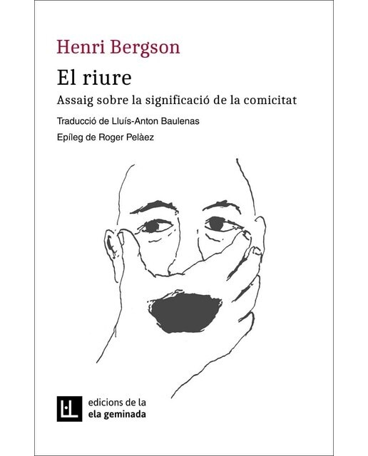 El riure: Assaig sobre la significació de la comicitat (Capa mole) 1
