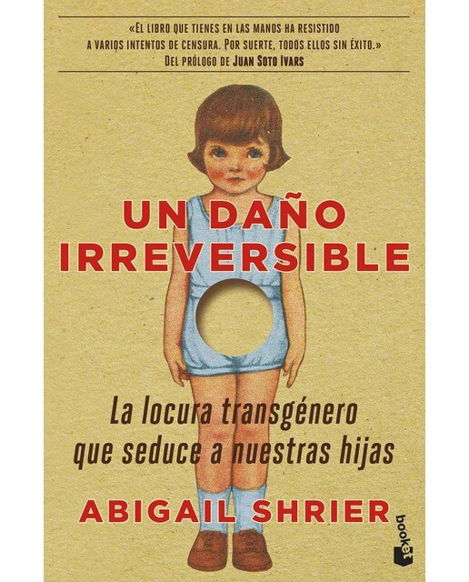 Imagem 0 de Un daño irreversible: La locura transgénero que seduce a nuestras hijas (Bolso)