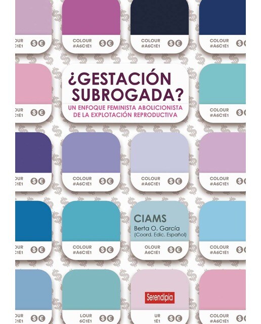 ¿GESTACIÓN SUBROGADA? UN ENFOQUE ABOLICIONISTA DE LA EXPLOTACIÓN REPRODUCTIVA (Capa mole) 1