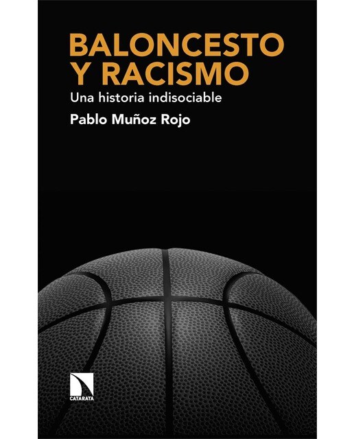 Baloncesto y racismo: Una historia indisociable (Capa mole) 1